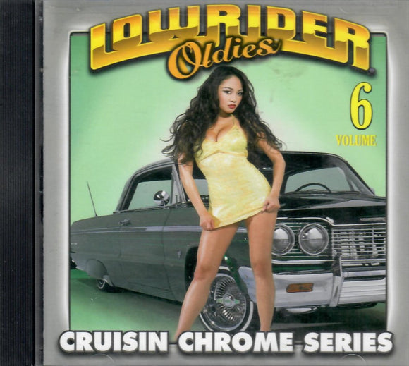 Lowrider (CD Vol#6 Oldies Chrome Reissued Various Artists) THUMP-7096