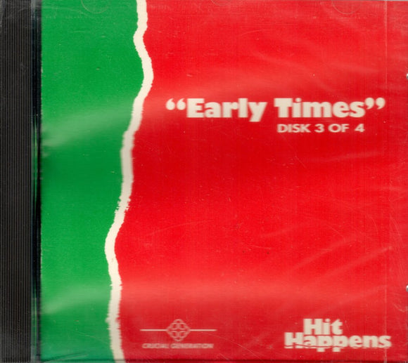 Hit Happens (CD Early Times Disk 3 of 4) CRUCIAL