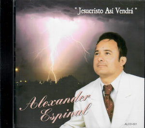 Alexander Espinal (CD Jesucristo Asi Vendra) AECD-001 CH N/AZ