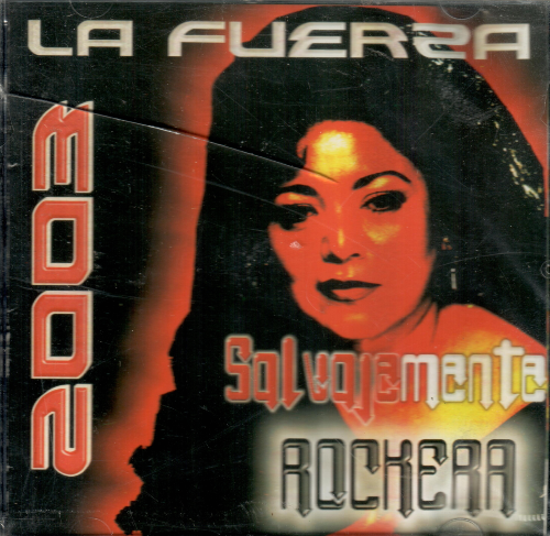Fuerza 2002, CD Varios Artistas, Salvajemente Rockera
