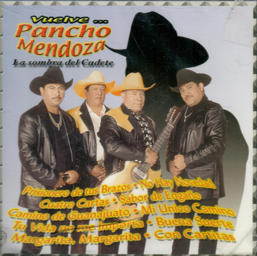 Pancho Mendoza (CD La Sombra de Un Cadete, Vuelve:) IMT-7089