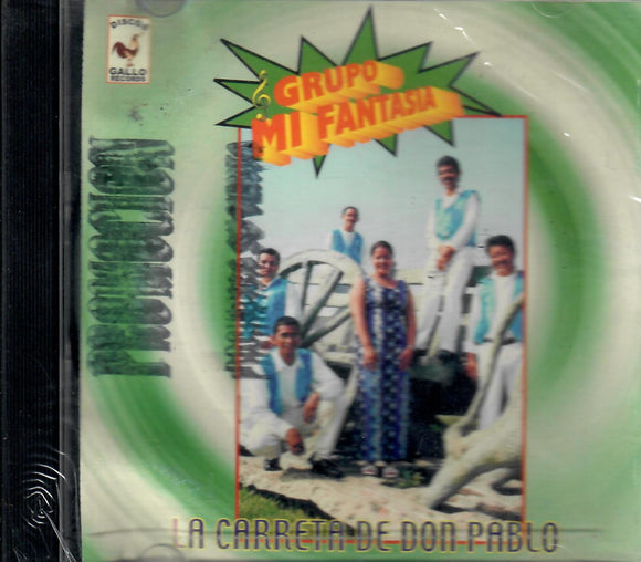 Mi Fantasia, Grupo (CD La Carreta De Don Pablo) CDA-1021 OB n/az