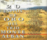 Monte Alban, Trio (CD 20 Exitos de Oro del:) CDAM-124 OB n/az