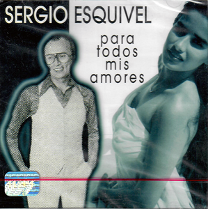 Sergio Esquivel (CD Para Todos Mis Amores) Univ-5267