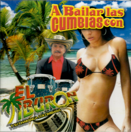 Tiburon y Su Charanga Colombiana (CD A Bailar las Cumbias Con) DMCD-107
