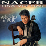 Antonio De Jesus (CD Nacer Una Vez Mas) FPCD-9910