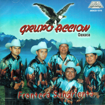 Accion Oaxaca Grupo (CD Frontera Sangrienta) Aracd-1016 OB
