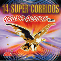 Accion Oaxaca Grupo (CD 14 Super Corridos) Aracd-1030 ob