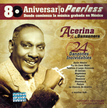 Acerina Y Su Danzonera (CD 80 Aniversario 24 Danzones Inolvidables) WEA-5761159
