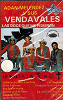 Adan Malendez y sus Vendavales (CD Le Falta Un Clavo a mi Cruz) Dodo-012