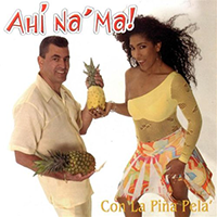 Ahi Na Ma (CD Con La Pina Pela) UNIV-360619