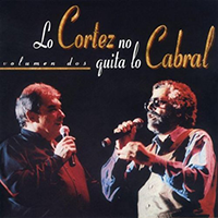 Alberto Cortez - Facundo Cabral  (CD Lo Cortez no Quita lo Cabral Volumen 2) Wea-239229