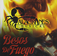 Alacranes Musical (CD Besos de Fuego) Universal-Disa-721667