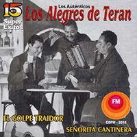 Alegres De Teran (CD 15 Super Exitos) CDFM-2018