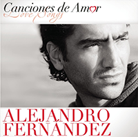 Alejandro Fernandez (CD Canciones De Amor - Love Songs) Sony-191151