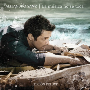 Alejandro Sanz (La Musica No Se Toca) Deluxe CD/DVD Univ-372847 N/ZA