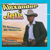 Alexander El Jefe De Sinaloa (CD Ya Despues De Muerto) DL-384