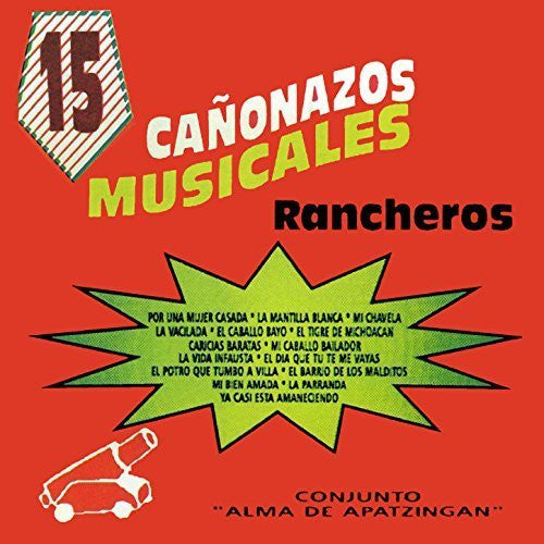Alma de Apatzingan (CD 15 Canonazos Musicales Rancheros 5506)