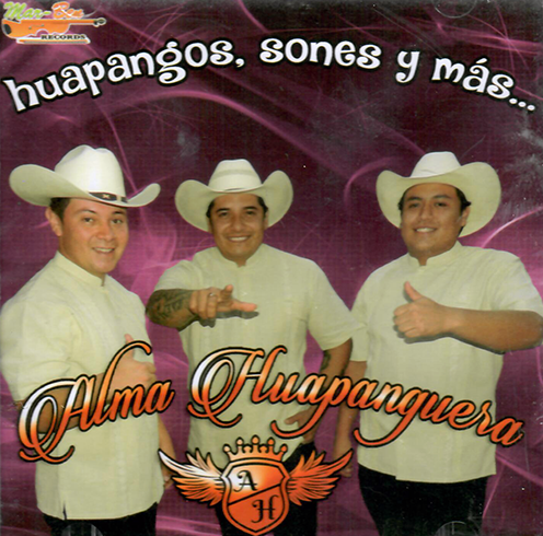 Alma Huapanguera (CD Huapangos, Sones Y Mas)