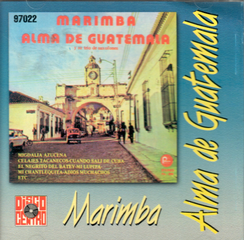 Alma de Guatemala, Marimba (CD Rosa Maria) 97022