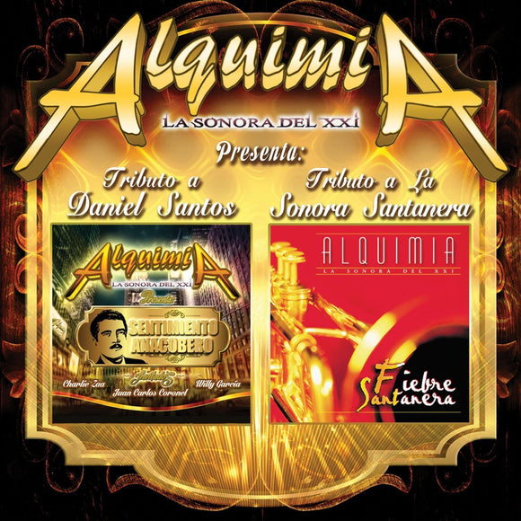 Alquimia (2CD Presenta: Tributo A: Daniel Santos - Sonora Santanera) Sony-510920