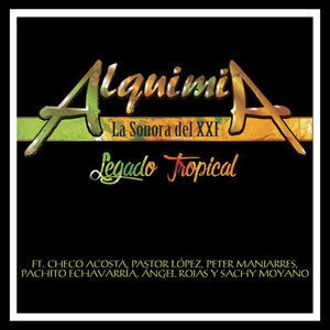 Alquimia La Sonora Del XXI (CD Legado Tropical) Musart-Sony-1182