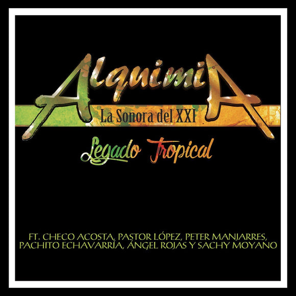 Alquimia La Sonora Del XXI (CD Legado Tropical Musart-Sony-211821)