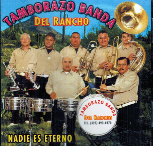 Tamborazo Banda del Rancho (CD Nadie es Eterno FD-003)