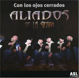 Aliados de la Sierra (CD Con Los Ojos Cerrados) 890573002828