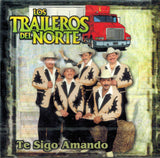 Traileros del Norte (CD Te Sigo Amando) FPCD-9563 n/az OB