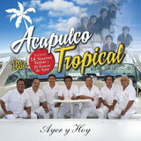 Acapulco Tropical (2CDs Ayer y Hoy 20 Exitos de Ayer y 14 Nuevos Temas Sony-230128)