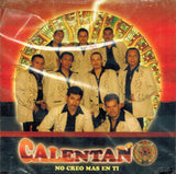 Calentano (CD No Creo Mas En Ti) GSS-071507 OB