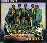 Arroz, Daniel Villalobos y su (CD Cumbia Bonita) Cdsu-2127