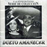 Amanecer Dueto (CD 15 Autenticos Exitos, Serie de Coleccion) Secd-1035