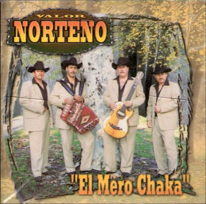 Valor Norteno (CD El Mero Chaka