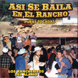 Rancheritos del Alamo (CD Asi Se Baila En El Rancho, Puras Tocadas) ZR-179