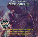 Paco Michel (CD Puras Rancheras) Cdn-13424