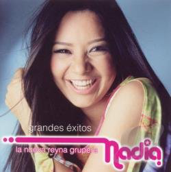 Nadia (CD Grandes Exitos, La Nueva Reyna Grupera) 674495076026