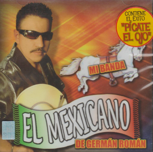 Mi Banda El Mexicano de German Roman (CD Picate El Ojo) 98854440