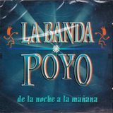 Poyo Banda (CD De La Noche a la Mañana) Mmcd-3003
