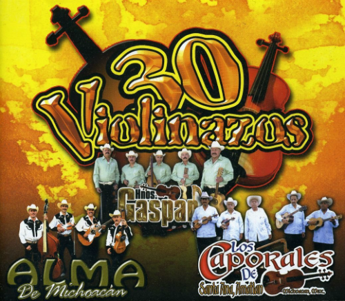 30 Violinazos (CD Gaspar Hermanos, Alma Michoacan, Caporales Santana) Dbcd-621
