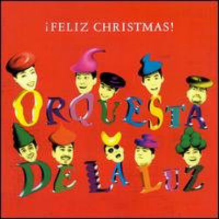 Orquesta de La Luz (CD Feliz Christmas) 743212334128