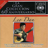 Leo Dan (La Gran Coleccion, 60 Aniversario 2CDs) 708634