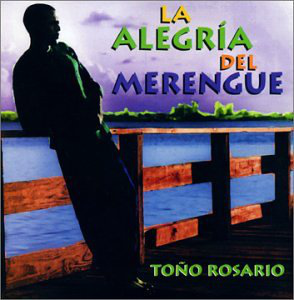 Toño Rosario (CD La Alegria del Merengue) WEAL-27620