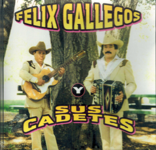 Felix Gallegos Y sus Cadetes (CD El Vino) DL-276