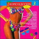 Tropicoleccion Vol#3, CD Versiones Originales) CDM-743214422526 N/AZ