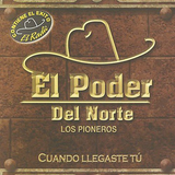 Poder del Norte (CD Cuando Llegaste Tu) DLP-4411