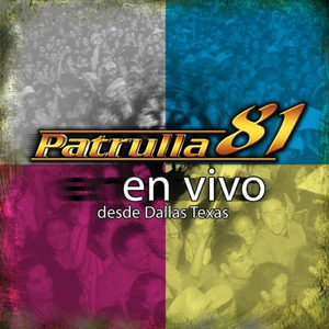 Patrulla 81 (CD En Vivo Desde Dallas, Taxas) 801472037828