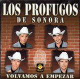 Profugos De Sonora (CD Volvamos a Empezar) Sgl-024