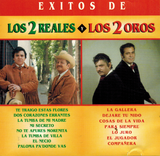 Dos Reales - Los Dos Oros (CD Exitos de:) CDIM-0400